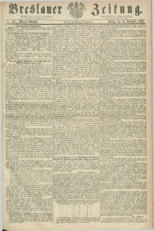 Breslauer Zeitung. 1862, Nr. 557 (28 November) - Morgen-Ausgabe + dod.