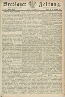 Breslauer Zeitung. 1862, Nr. 558 (28 November) - Mittag-Ausgabe