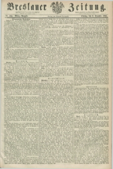 Breslauer Zeitung. 1862, Nr. 564 (2 Dezember) - Mittag-Ausgabe