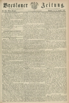 Breslauer Zeitung. 1862, Nr. 578 (10 Dezember) - Mittag-Ausgabe