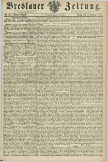 Breslauer Zeitung. 1862, Nr. 581 (12 Dezember) - Morgen-Ausgabe + dod.