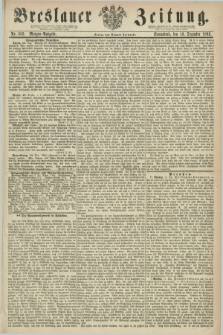 Breslauer Zeitung. 1862, Nr. 583 (13 Dezember) - Morgen-Ausgabe + dod.