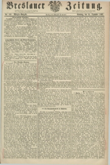 Breslauer Zeitung. 1862, Nr. 585 (14 Dezember) - Morgen-Ausgabe + dod.