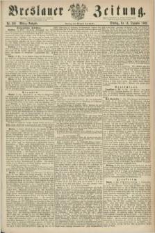 Breslauer Zeitung. 1862, Nr. 588 (16 Dezember) - Mittag-Ausgabe