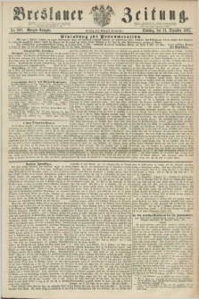 Breslauer Zeitung. 1862, Nr. 597 (21 Dezember) - Morgen-Ausgabe + dod.