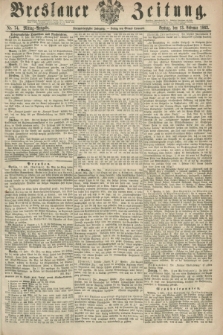 Breslauer Zeitung. Jg.44, Nr. 74 (13 Februar 1863) - Mittag-Ausgabe