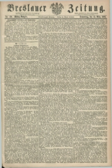 Breslauer Zeitung. Jg.44, Nr. 120 (12 März 1863) - Mittag-Ausgabe