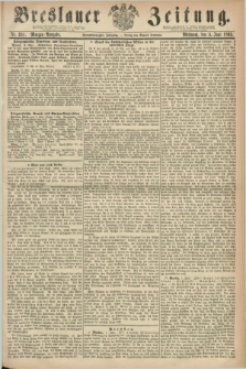 Breslauer Zeitung. Jg.44, Nr. 251 (3 Juni 1863) - Morgen-Ausgabe + dod.