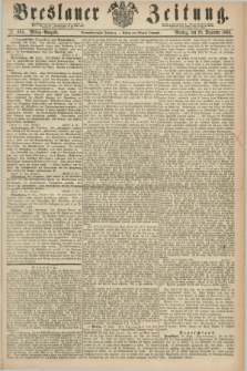 Breslauer Zeitung. Jg.44, Nr. 604 (28 Dezember 1863) - Mittag-Ausgabe