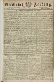 Breslauer Zeitung. Jg.45, Nr. 1 (1 Januar 1864) - Morgen-Ausgabe + dod.