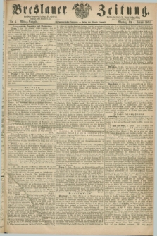 Breslauer Zeitung. Jg.45, Nr. 4 (4 Januar 1864) - Mittag-Ausgabe
