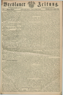 Breslauer Zeitung. Jg.45, Nr. 7 (6 Januar 1864) - Morgen-Ausgabe + dod.