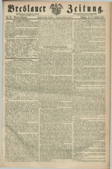 Breslauer Zeitung. Jg.45, Nr. 29 (19 Januar 1864) - Morgen-Ausgabe + dod.