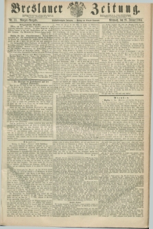 Breslauer Zeitung. Jg.45, Nr. 31 (20 Januar 1864) - Morgen-Ausgabe + dod.