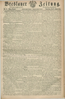 Breslauer Zeitung. Jg.45, Nr. 46 (28 Januar 1864) - Mittag-Ausgabe