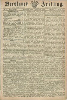 Breslauer Zeitung. Jg.45, Nr. 57 (4 Februar 1864) - Morgen-Ausgabe + dod.