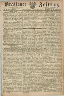 Breslauer Zeitung. Jg.45, Nr. 81 (18 Februar 1864) - Morgen-Ausgabe + dod.