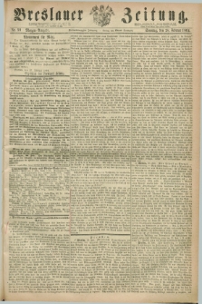 Breslauer Zeitung. Jg.45, Nr. 99 (28 Februar 1864) - Morgen-Ausgabe + dod.