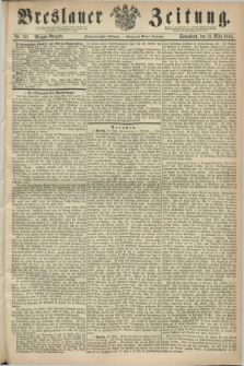 Breslauer Zeitung. Jg.45, Nr. 121 (12 März 1864) - Morgen-Ausgabe + dod.