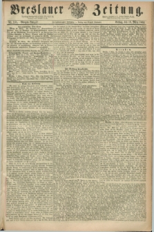 Breslauer Zeitung. Jg.45, Nr. 131 (18 März 1864) - Morgen-Ausgabe + dod.