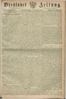 Breslauer Zeitung. Jg.45, Nr. 140 (23 März 1864) - Mittag-Ausgabe
