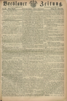 Breslauer Zeitung. Jg.45, Nr. 164 (8 April 1864) - Mittag-Ausgabe