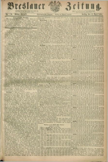 Breslauer Zeitung. Jg.45, Nr. 176 (15 April 1864) - Mittag-Ausgabe