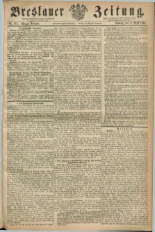 Breslauer Zeitung. Jg.45, Nr. 179 (17 April 1864) - Morgen-Ausgabe + dod.