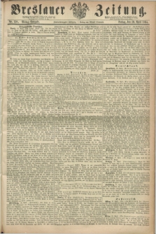 Breslauer Zeitung. Jg.45, Nr. 198 (29 April 1864) - Mittag-Ausgabe