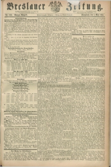 Breslauer Zeitung. Jg.45, Nr. 209 (7 Mai 1864) - Morgen-Ausgabe + dod.