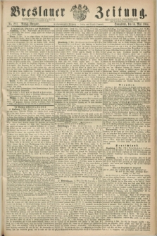 Breslauer Zeitung. Jg.45, Nr. 222 (14 Mai 1864) - Mittag-Ausgabe