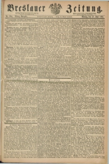 Breslauer Zeitung. Jg.45, Nr. 294 (27 Juni 1864) - Mittag-Ausgabe