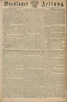 Breslauer Zeitung. Jg.45, Nr. 298 (29 Juni 1864) - Mittag-Ausgabe