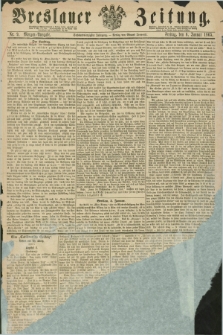 Breslauer Zeitung. Jg.46, Nr. 9 (6 Januar 1865) - Morgen-Ausgabe + dod.