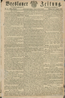 Breslauer Zeitung. Jg.46, Nr. 14 (9 Januar 1865) - Mittag-Ausgabe