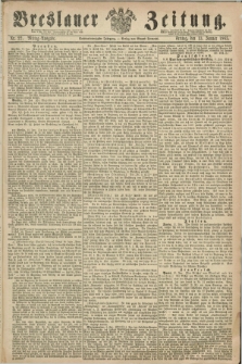 Breslauer Zeitung. Jg.46, Nr. 22 (13 Januar 1865) - Mittag-Ausgabe
