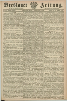 Breslauer Zeitung. Jg.46, Nr. 46 (27 Januar 1865) - Mittag-Ausgabe