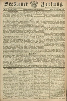 Breslauer Zeitung. Jg.46, Nr. 57 (3 Februar 1865) - Morgen-Ausgabe + dod.