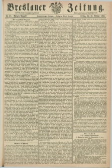 Breslauer Zeitung. Jg.46, Nr. 69 (10 Februar 1865) - Morgen-Ausgabe + dod.
