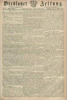 Breslauer Zeitung. Jg.46, Nr. 84 (18 Februar 1865) - Mittag-Ausgabe