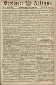 Breslauer Zeitung. Jg.46, Nr. 93 (24 Februar 1865) - Morgen-Ausgabe + dod.