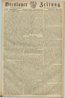 Breslauer Zeitung. Jg.46, Nr. 109 (5 März 1865) - Morgen-Ausgabe + dod.