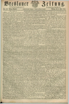 Breslauer Zeitung. Jg.46, Nr. 110 (6 März 1865) - Mittag-Ausgabe
