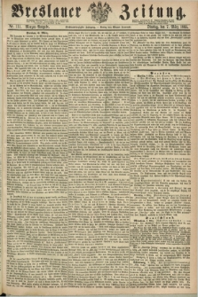 Breslauer Zeitung. Jg.46, Nr. 111 (7 März 1865) - Morgen-Ausgabe + dod.