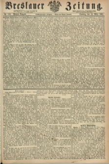 Breslauer Zeitung. Jg.46, Nr. 133 (19 März 1865) - Morgen-Ausgabe + dod.
