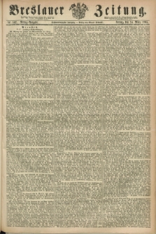 Breslauer Zeitung. Jg.46, Nr. 142 (24 März 1865) - Mittag-Ausgabe