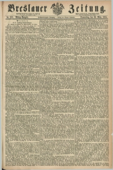 Breslauer Zeitung. Jg.46, Nr. 152 (30 März 1865) - Mittag-Ausgabe