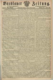 Breslauer Zeitung. Jg.46, Nr. 161 (5 April 1865) - Morgen-Ausgabe + dod.