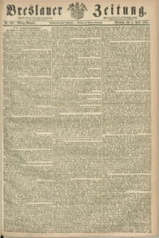 Breslauer Zeitung. Jg.46, Nr. 162 (5 April 1865) - Mittag-Ausgabe