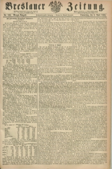 Breslauer Zeitung. Jg.46, Nr. 163 (6 April 1865) - Morgen-Ausgabe + dod.